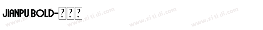JIANPU BOLD字体转换